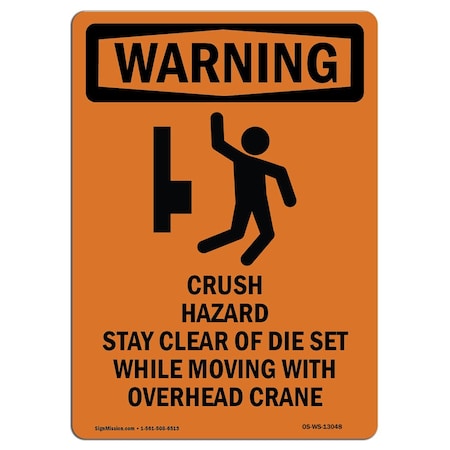 OSHA WARNING Sign, Crush Hazard Stay W/ Symbol, 10in X 7in Aluminum